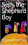 Seth, the Shepherd Boy