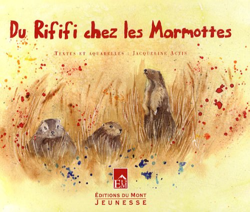Du  rififi chez les marmottes