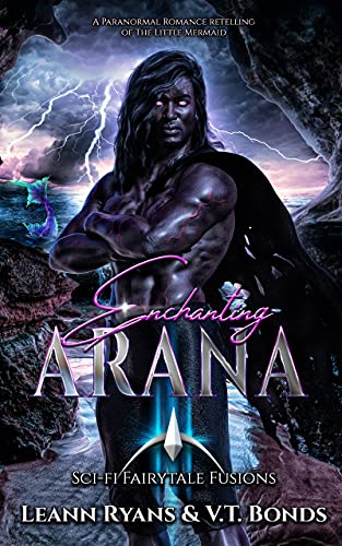 Enchanting Arana: A Paranormal Romance retelling of