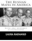 The Russian Mafia in America: With one hundred illustrations