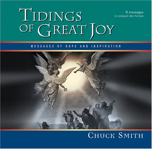 Tidings Of Great Joy Chuck Smith The Word For Today The Word For Today Amazon Com Books
