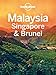 Lonely Planet Malaysia Singapore & Brunei (Travel Guide)