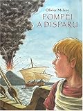 Pompéi a disparu by 