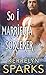 So I Married a Sorcerer: A Novel of the Embraced (The Embraced, 2)