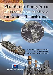 Livro Eficiência Energética na Produção de Petróleo e em Centrais Termelétricas