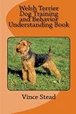Image de Welsh Terrier Dog Training and Behavior Understanding Book