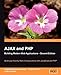 AJAX and PHP: Building Modern Web Applications : Build User-Friendly Web 2.0 Applications with JavaScript and PHP