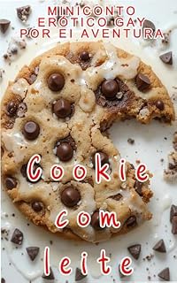 Livro Cookie com leite: Miniconto erótico gay