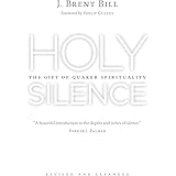 Holy Silence: The Gift of Quaker Spirituality
