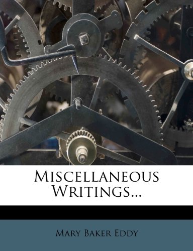 Miscellaneous Writings... Miscellaneous Writings...