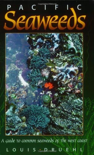 Pacific Seaweeds: Updated and Expanded Edition