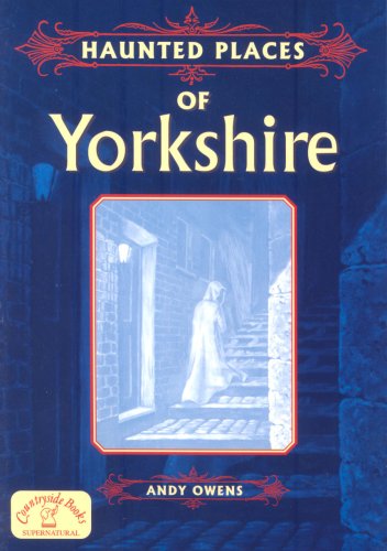 "Haunted Places of Yorkshire (Haunted Places)" av Andy Owens