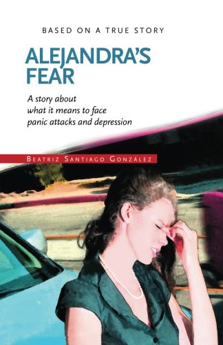 Alejandra´s Fear: Story about  panic attacks