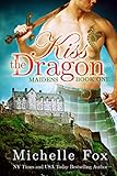 Kiss the Dragon (Maidens Book One)