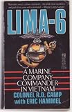 Lima-6: A Marine Company Commander in Vietnam by 