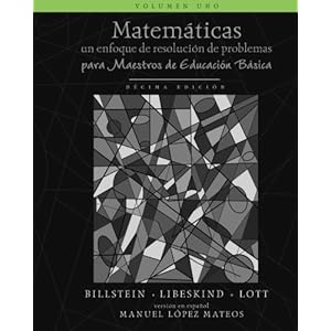 1: Matemáticas: Un enfoque de resolución de problemas para maestros de educación básica: Volumen uno, blanco y negro (Matematicas, blanco y negro)