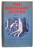 The Boundary Riders. Illus. by Margaret Horder