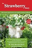 The Strawberry Story: How to grow great berries year-round in Southern California by