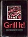 Grill It! Sensational Summer Cooking 0871978350 Book Cover