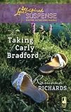 The Taking of Carly Bradford: Faith in the Face of Crime by Ramona Richards