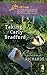 The Taking of Carly Bradford: Faith in the Face of Crime by Ramona Richards