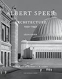 Albert Speer: Architecture 1932-1942 by 