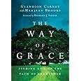 The Way of Grace: Finding God on the Path of Surrender (Renovare Resources)