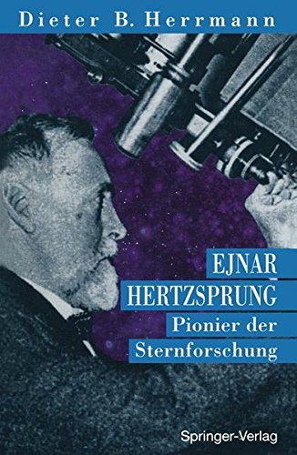 Ejnar Hertzsprung: Pionier der Sternforschung (German Edition) by Dieter B. Herrmann