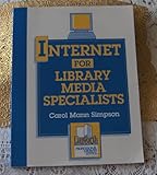 Internet for Library Media Specialists, Simpson, Carol M., 0938865390