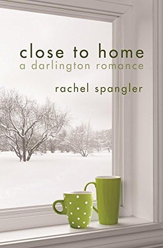 Close to Home (A Darlington Romance)