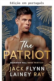 Livro O patriota (Dominion Hall Livro 13)