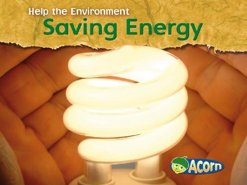 Saving Energy (Acorn: Help the Environment) Paperback – February 3, 2009