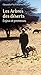 Les arbres des déserts : Enjeux et promesses by 