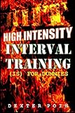 Image de High Intensity Interval Training - HIIT: (is for Dummies) A Must Read for all Fitness Enthusiasts (Weight loss motivation - fitness motivation - aerob