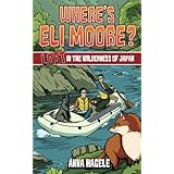Lost in the Wilderness of Japan (Where's Eli Moore? #3)