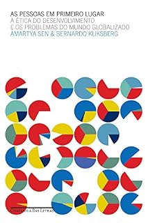 Livro As pessoas em primeiro lugar: A ética do desenvolvimento e os problemas do mundo globalizado