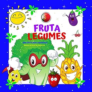 Livro FRUTA LEGUMES Livro infantil Minhas primeiras palavras.: Para meninos e meninas de 2 a 4 anos. Diversão e aprendizado. Boa sorte! (Minhas primeiras palavras Um livro para crianças de 2 a 4 anos.)
