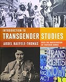 Introduction to Transgender Studies by Ardel Haefele-Thomas, Susan Stryker