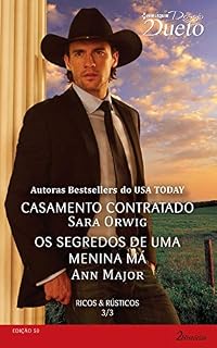 Livro Ricos & Rústicos 3 de 3 (Harlequin Desejo Dueto Livro 50)