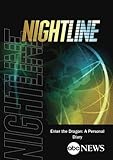 ABC News Nightline Enter the Dragon: A Personal Diary