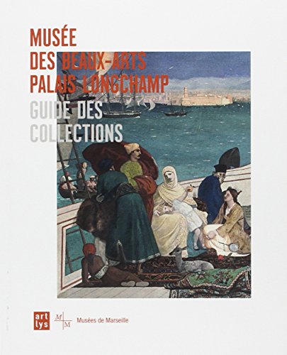 Musée des beaux-arts Palais Longchamp