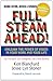 Full Steam Ahead! Unleash the Power of Vision in Your Work and Your Life, 2nd Edition