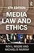Media Law and Ethics (Routledge Communication Series)