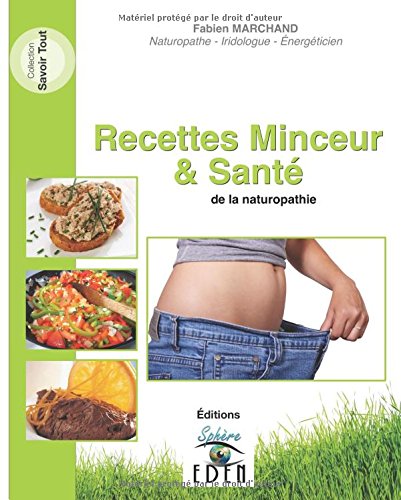 Recettes Minceur Sante De La Naturopathie Amazon Fr Marchand Fabien Livres
