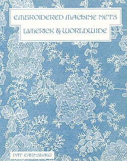 Embroidered Machine Nets: Limerick and Worldwide