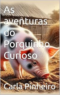 Livro As aventuras do Porquinho Curioso
