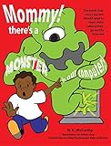 Mommy! There's a Monster in our Computer: The book every parent should read to their child before th by 