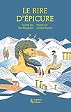 Le rire d'Epicure (Philosophes en folie !) (French Edition) by