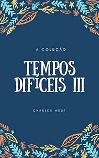 Livro TEMPOS DIFÍCEIS III: A COLEÇÃO