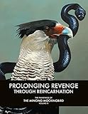 Prolonging Revenge Through Reincarnation: The Paintings of The Mincing Mockingbird Volume III